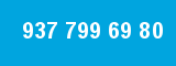 937 799 69 80